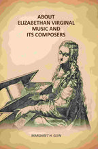 About Elizabethan Virginal Music and Its Composers - Gyan Books