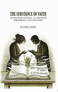 The substance of faith: allied with science a catechism for parents and teachers - Gyan Books