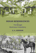Indian reminiscences: Or, The Bengal Moofussul miscellany - Gyan Books | Grab2Buy