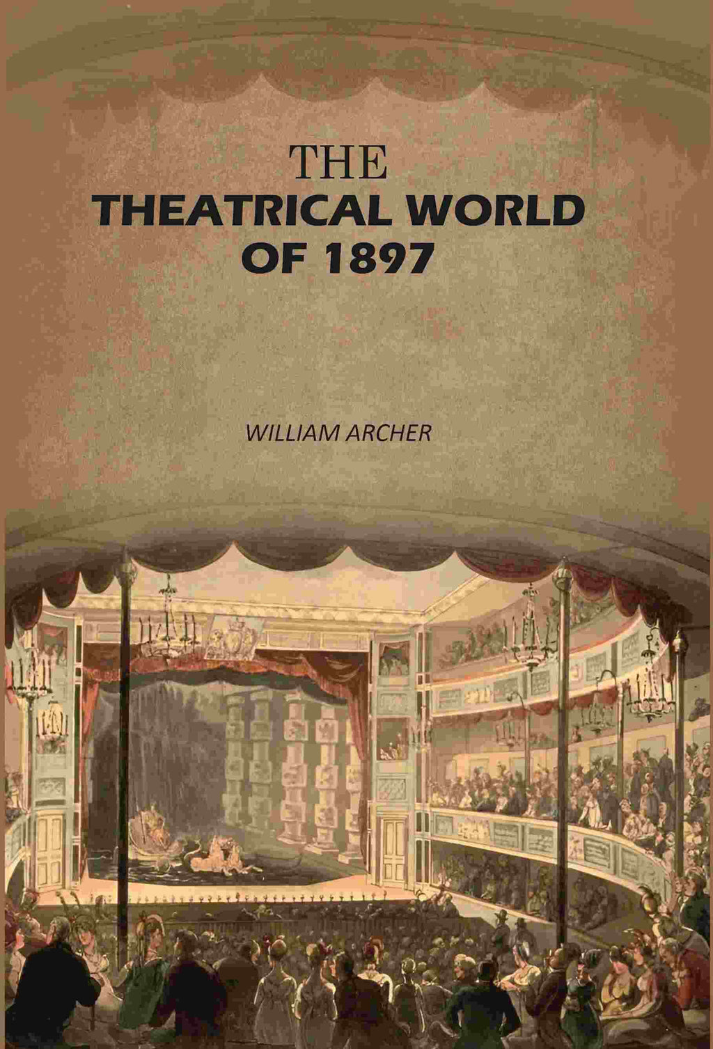 The Theatrical World of 1897 - Gyan Books