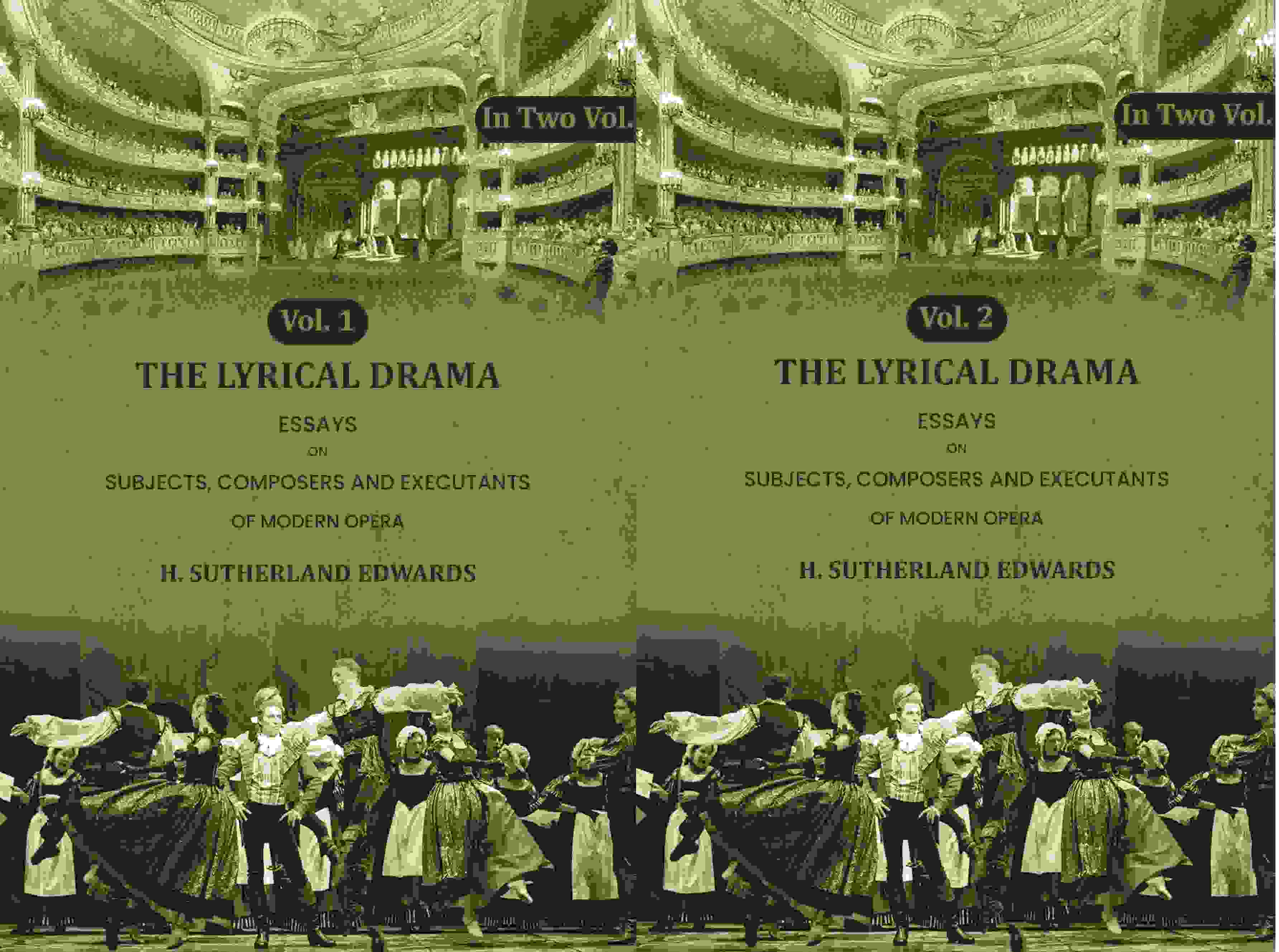 The Lyrical Drama: Essays on Subjects, Composers and Executants of Modern Opera (2 Vols. Set) - Gyan Books