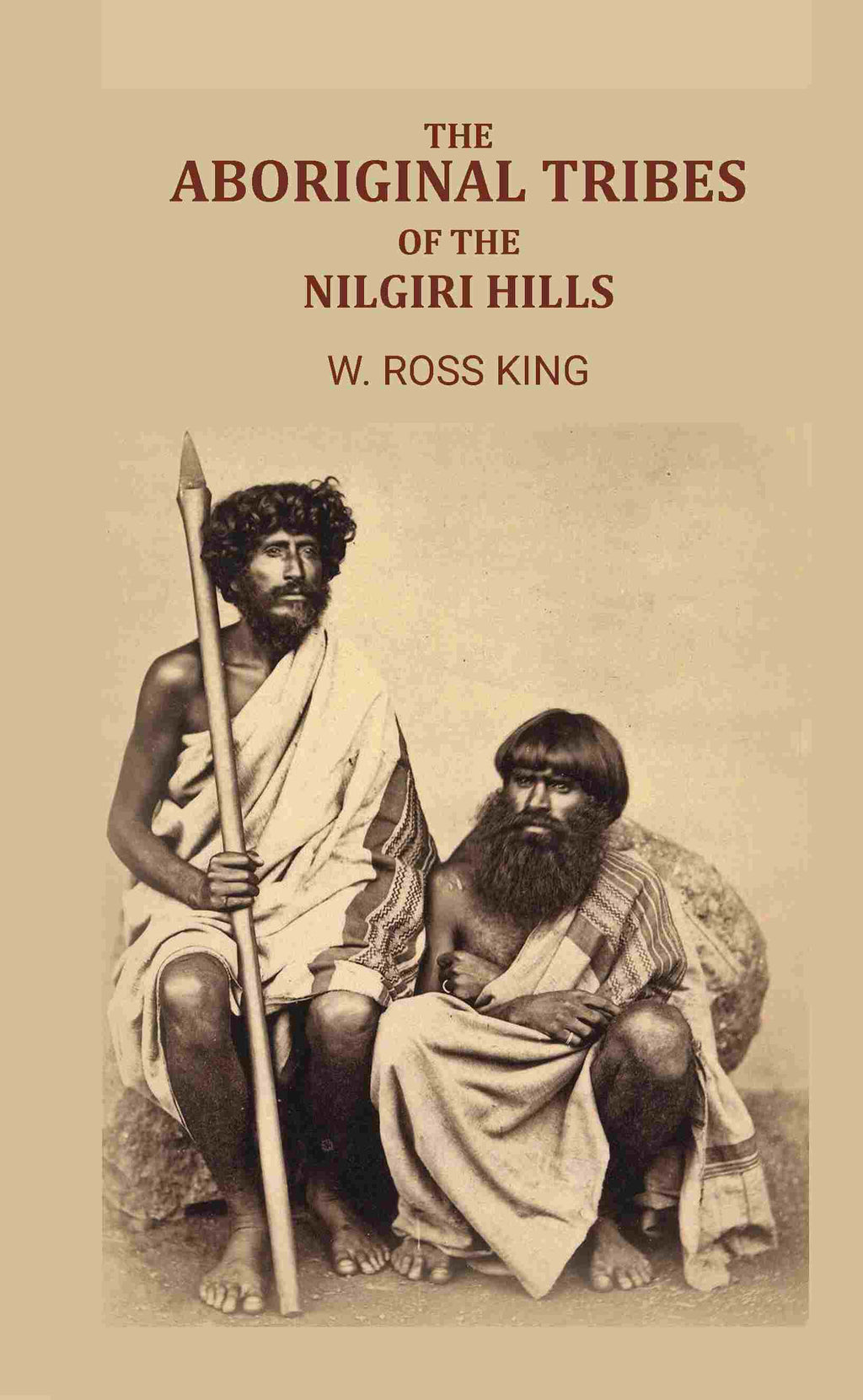 The Aboriginal Tribes of the Nilgiri Hills - Gyan Books | Grab2Buy