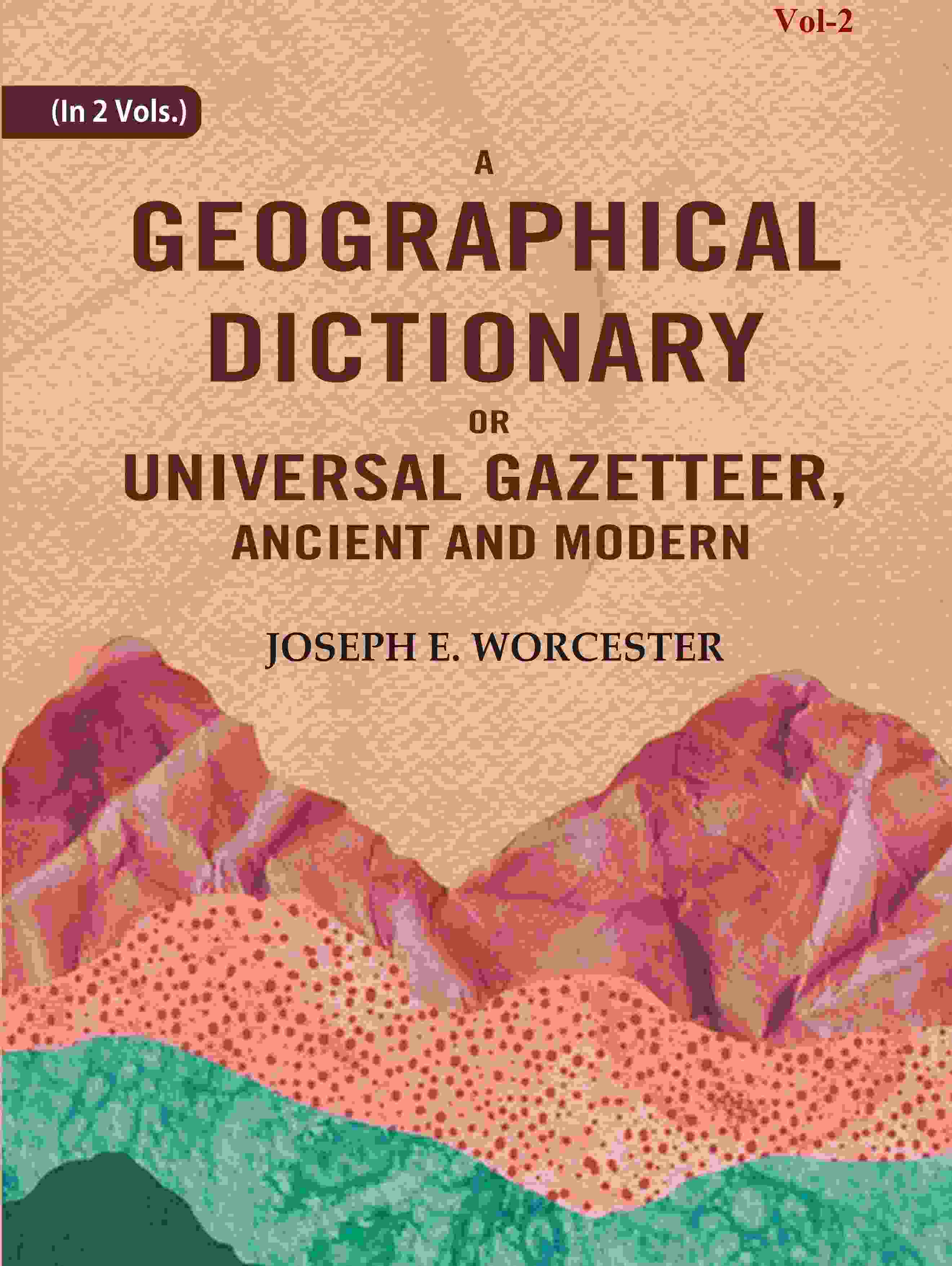 A Geographical Dictionary or Universal Gazetteer, Ancient and Modern (2nd) - Gyan Books | Grab2Buy