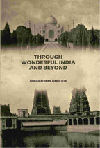 Through Wonderful India And Beyond - Gyan Books
