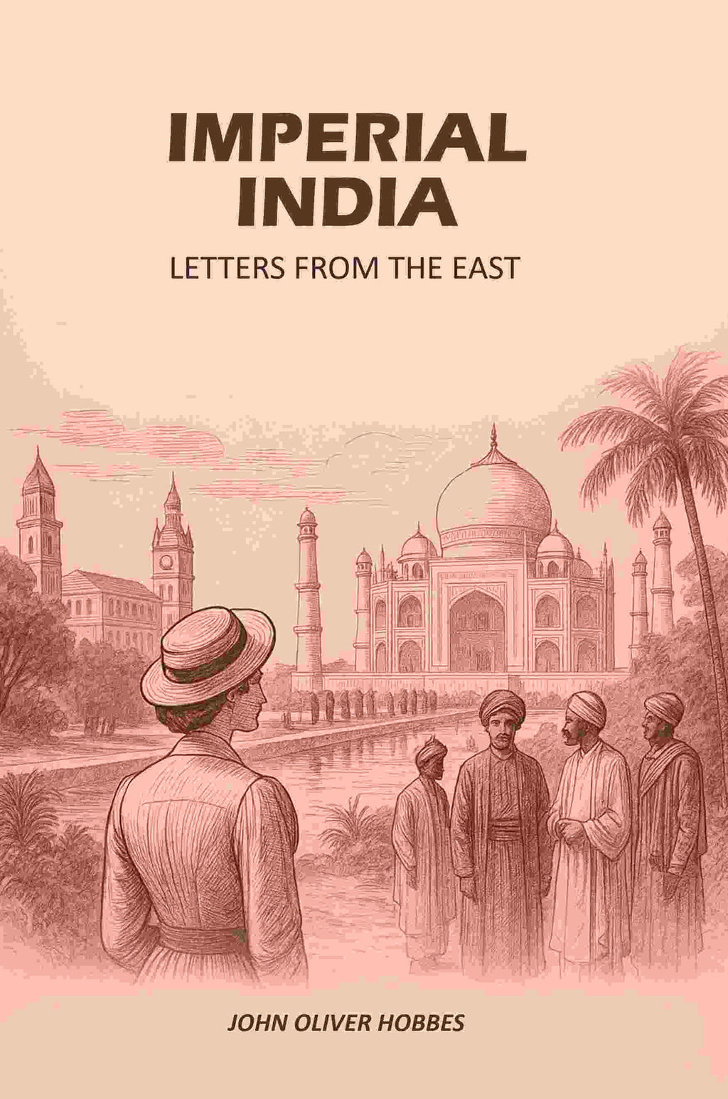 Imperial India: Letters From The East - Gyan Books