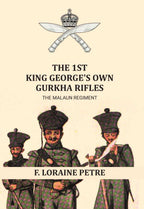 The 1st King George's Own Gurkha Rifles the Malaun Regiment. 1815-1921 - Gyan Books | Grab2Buy