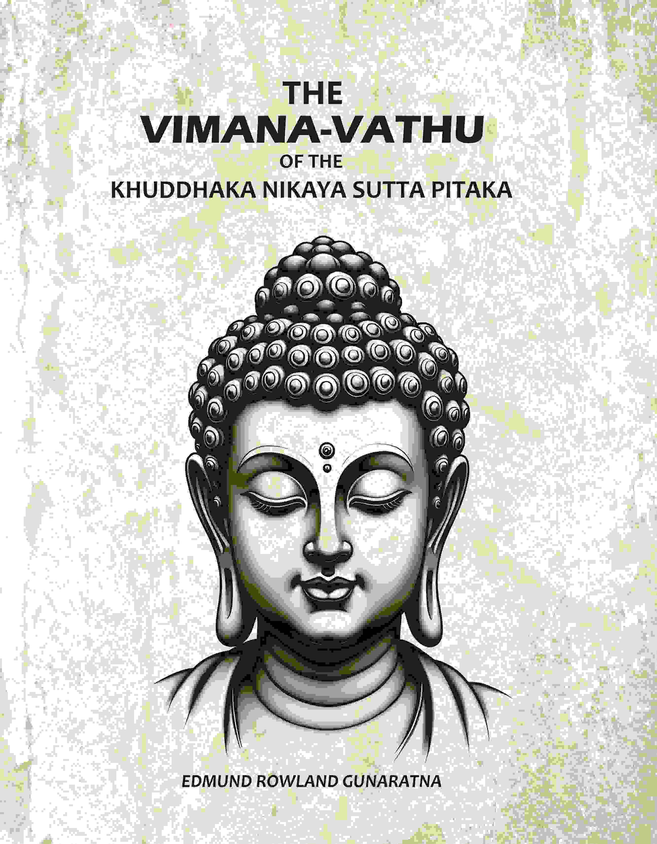 The Vimana-Vathu: Of The Khuddhaka Nikaya Sutta Pitaka - Gyan Books