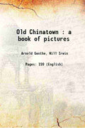 Old Chinatown: a book of pictures - Gyan Books