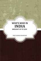 Whoʼs Who In India Brought Up To 1914 - Gyan Books | Grab2Buy