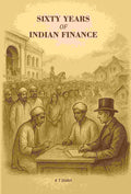 Sixty Years Of Indian Finance - Gyan Books