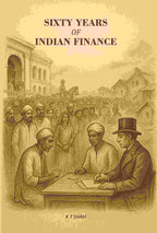 Sixty Years Of Indian Finance - Gyan Books