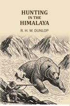 Hunting in The Himalaya - Gyan Books | Grab2Buy