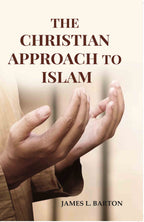 The Christian Approach To Islam - Gyan Books | Grab2Buy