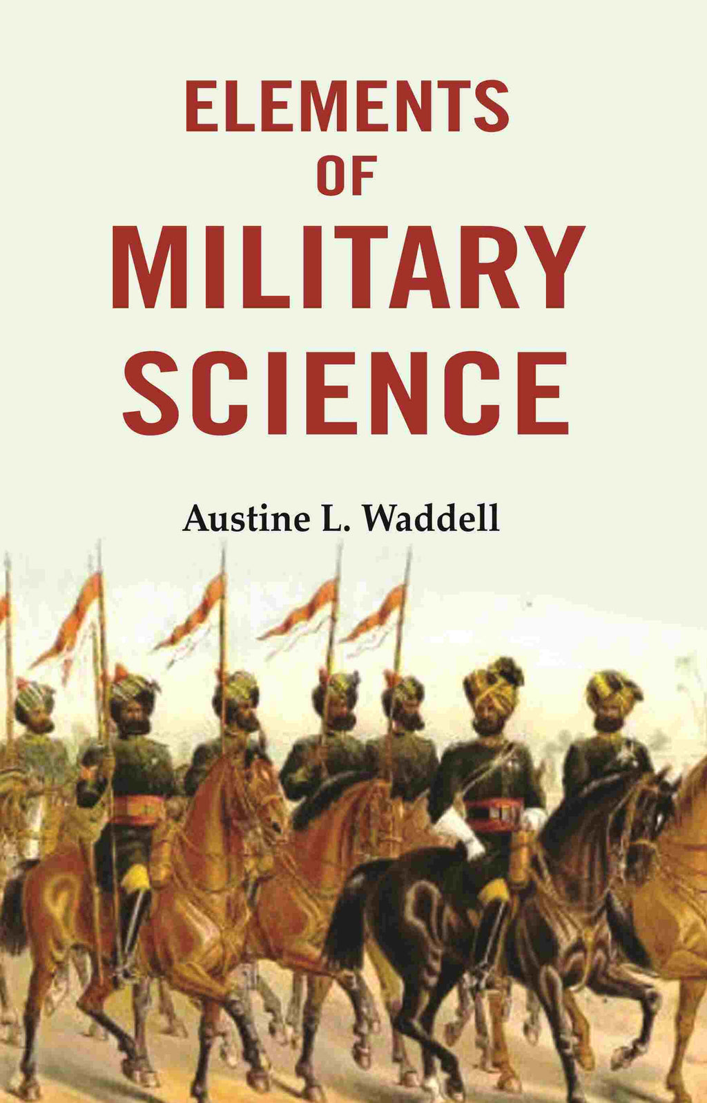 Elements of Military Science - Gyan Books