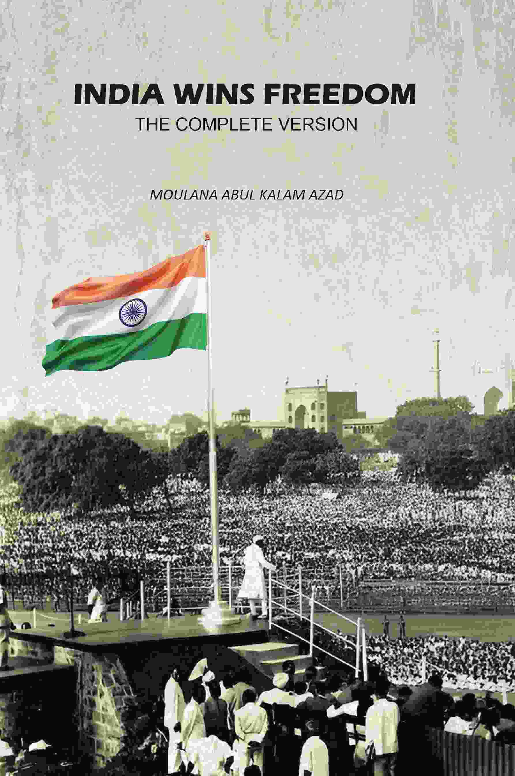 India Wins Freedom: The Complete Version - Gyan Books | Grab2Buy