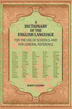 A Dictionary of the English Language: For The Use of Schools, And For General Reference - Gyan Books | Grab2Buy