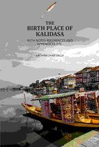 The Birth Place Of Kalidasa: With Notes References And Appendices Etc - Gyan Books