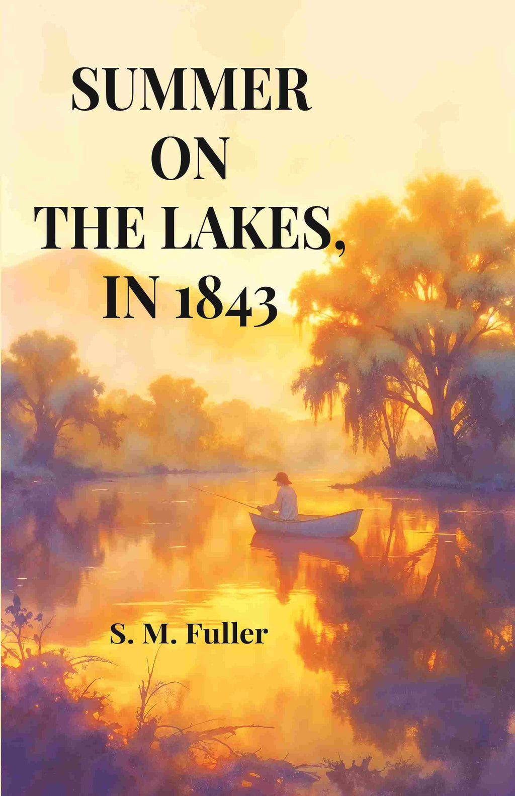 Summer on the Lakes, in 1843 - Gyan Books | Grab2Buy