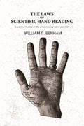 The laws of scientific hand reading: A practical treatise on the art commonly called palmistry - Gyan Books