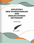 Appleton's New Spanish-English and English-Spanish Dictionary - Gyan Books