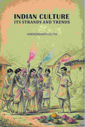 Indian Culture Its Strands And Trends - Gyan Books