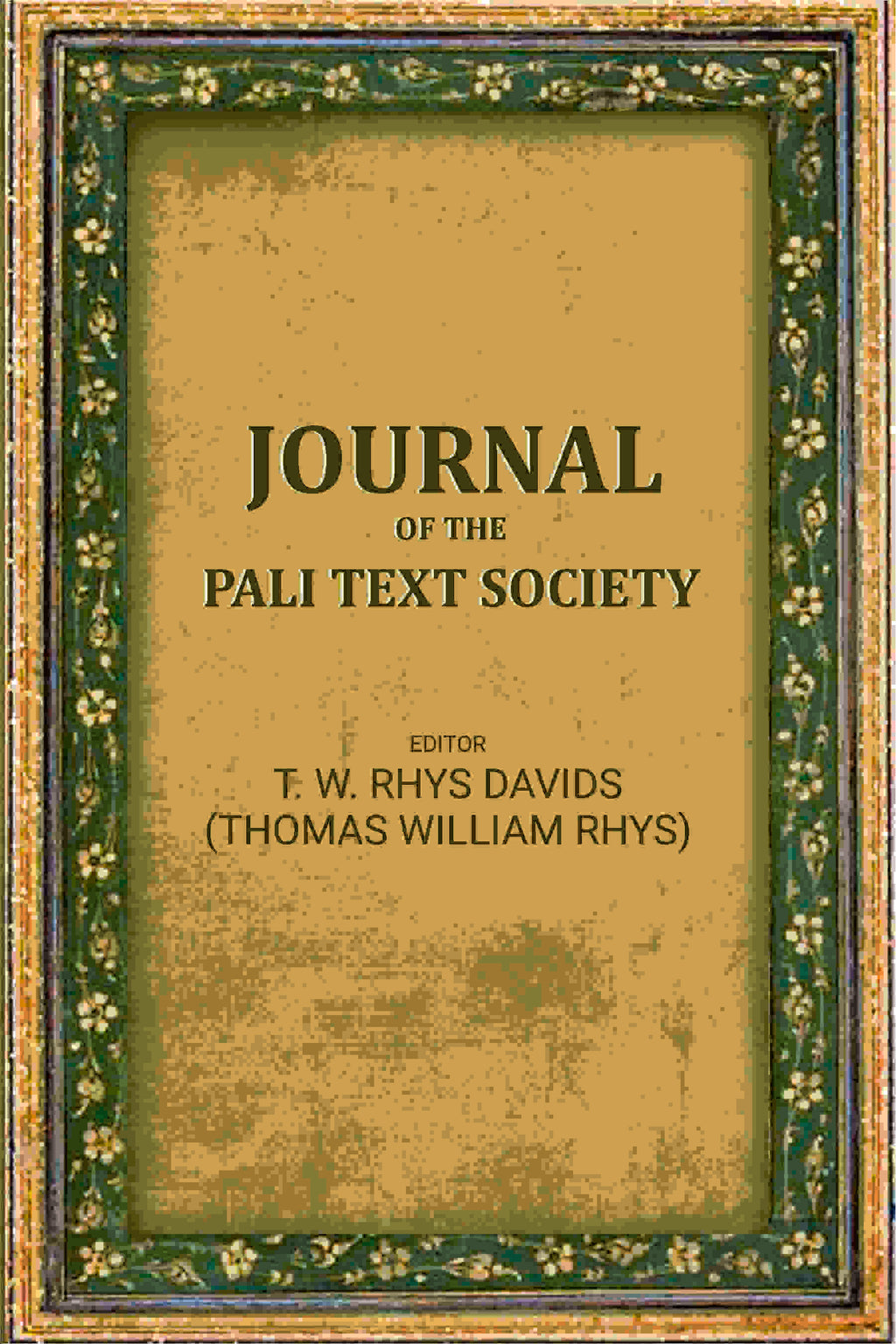 Journal of the Pali text society - Gyan Books