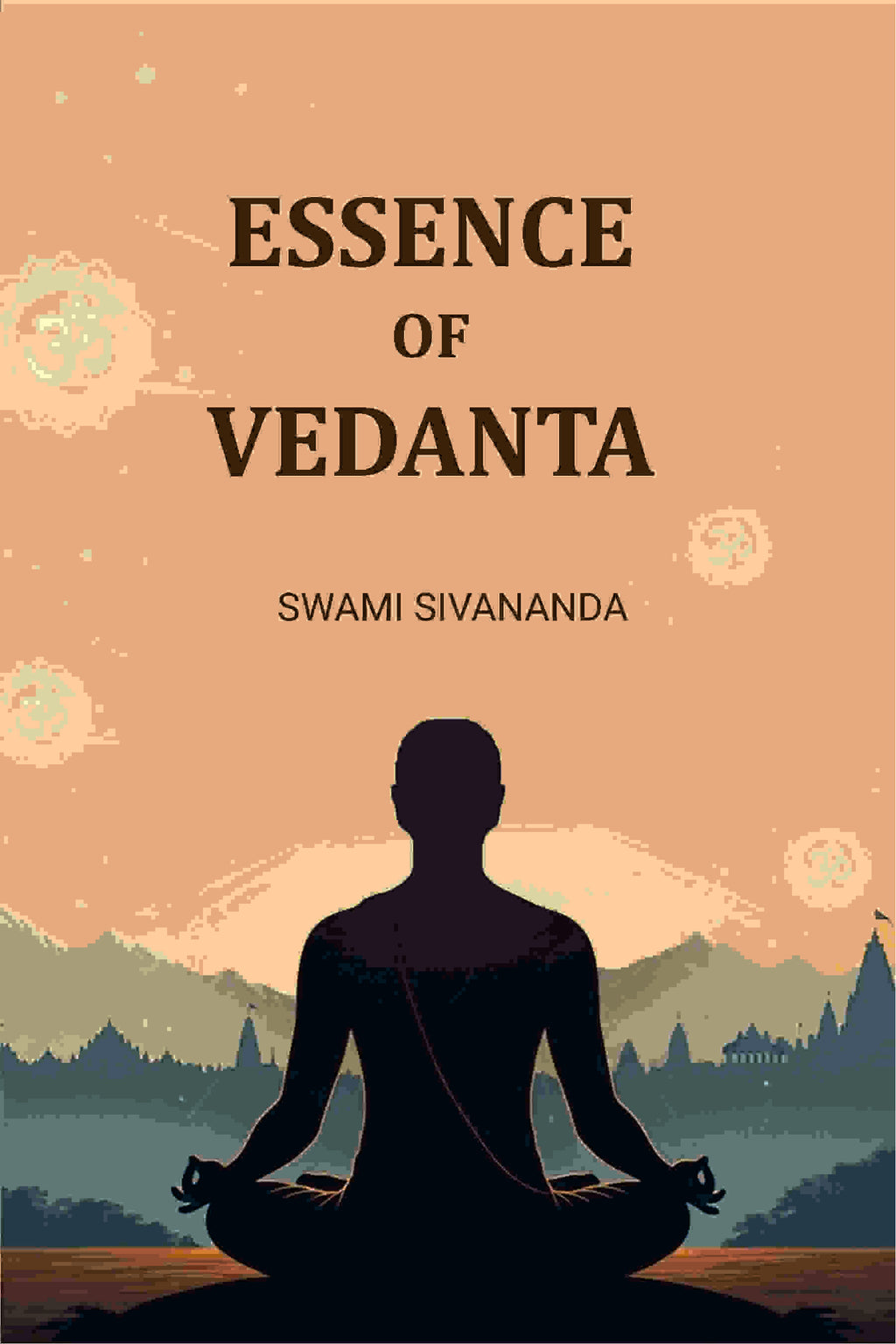Essence of Vedanta - Gyan Books