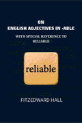 On English adjectives in -able: With special reference to reliable - Gyan Books