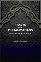 Tracts For Muhammadans.: Translated From The Bengali - Gyan Books
