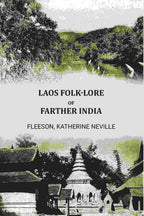 Laos folk-lore of Farther India - Gyan Books