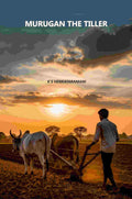 Murugan The Tiller - Gyan Books