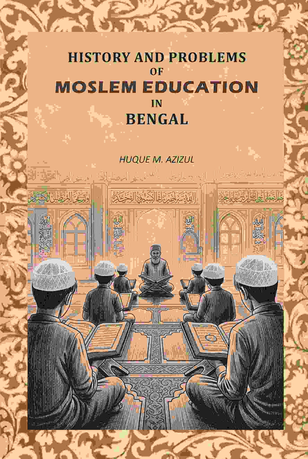 History And Problems Of Moslem Education In Bengal - Gyan Books | Grab2Buy