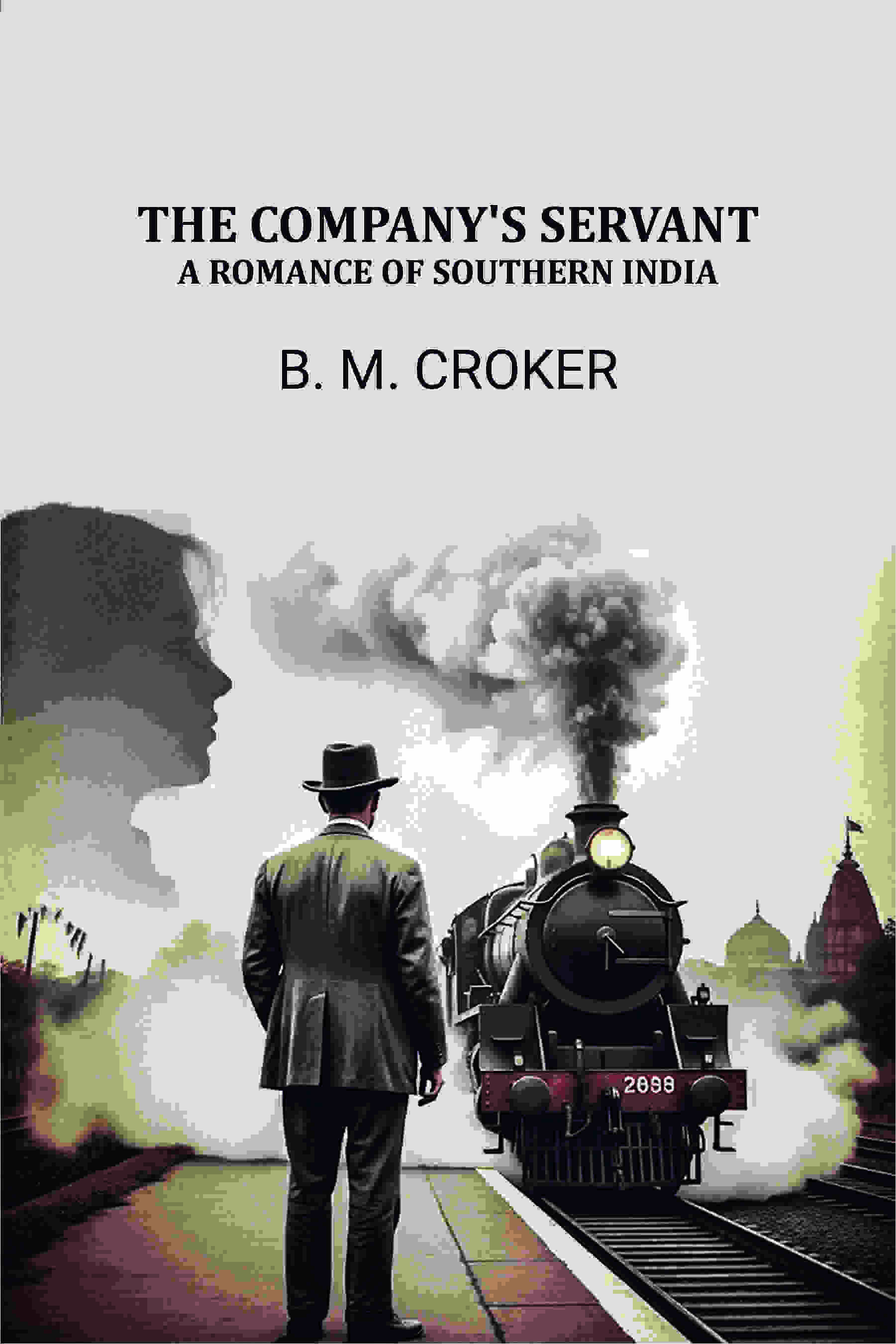 The Company's Servant: A Romance of Southern India - Gyan Books
