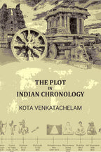 The Plot in Indian Chronology - Gyan Books