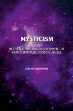 Mysticism: A Study In The Nature And Development Of Man's Spiritual Consciousness - Gyan Books