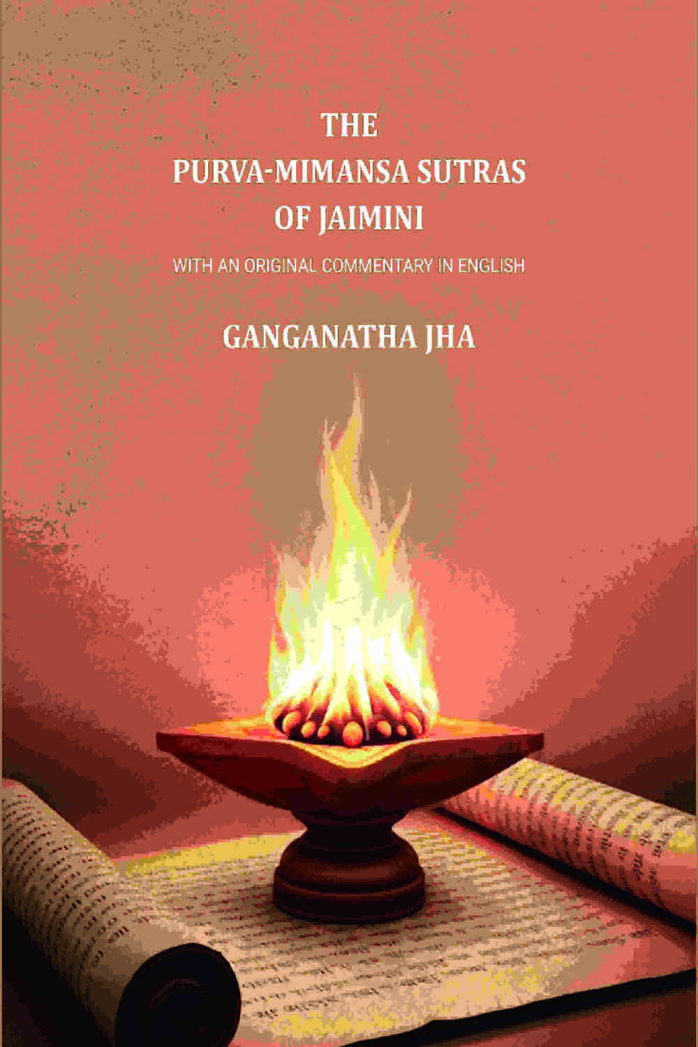 The Purva-Mimansa Sutras of Jaimini: With An Original Commentary in English - Gyan Books