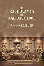 The Raghuvamsa of Kalidasa 1905 - Gyan Books
