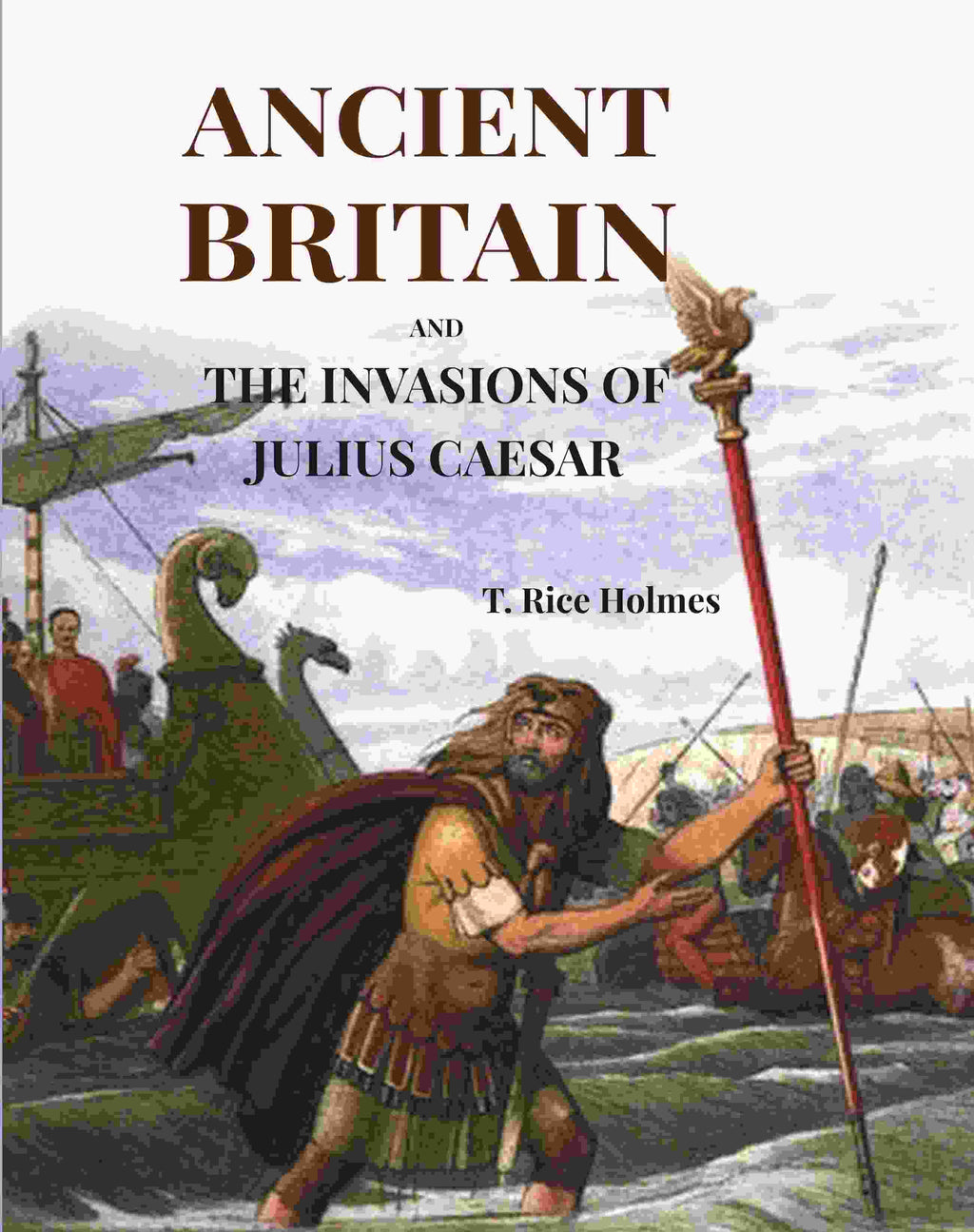 Ancient Britain: And The Invasions Of Julius Caesar - Gyan Books | Grab2Buy