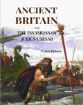 Ancient Britain: And The Invasions Of Julius Caesar - Gyan Books | Grab2Buy