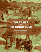 The Kafirs Of The Hindu-Kush - Gyan Books