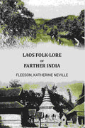 Laos folk-lore of Farther India - Gyan Books