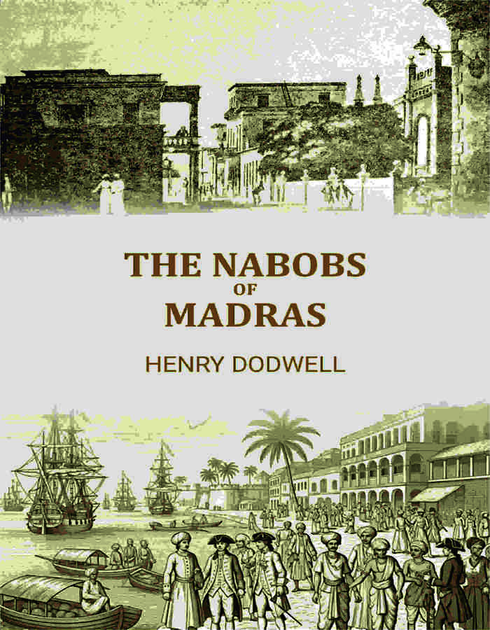 The Nabobs Of Madras - Gyan Books