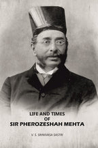 Life And Times Of Sir Pherozeshah Mehta - Gyan Books