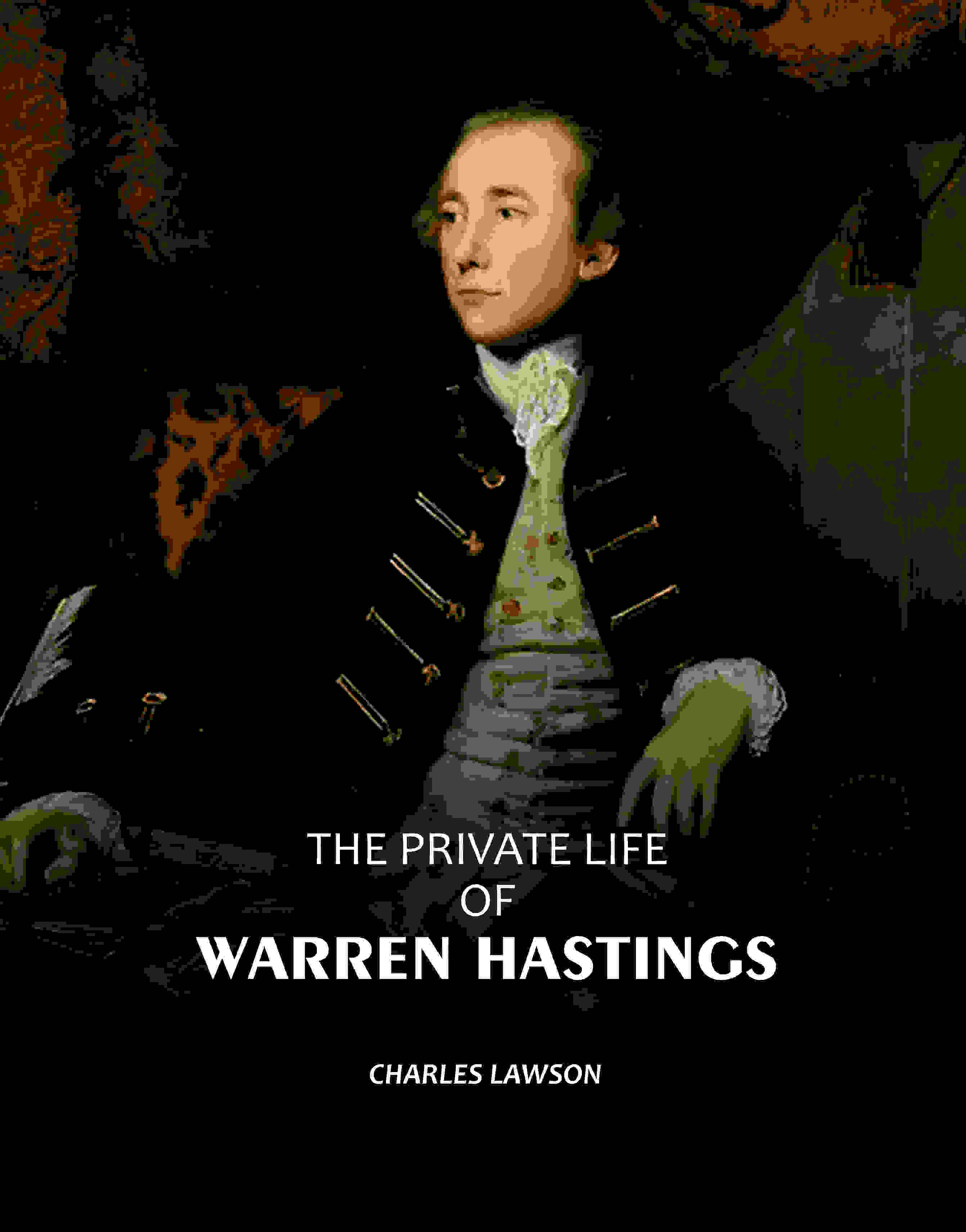 The Private Life Of Warren Hastings: First Governor General Of India - Gyan Books