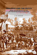 Malabar And The Dutch: Being The History Of The Fall Of The Nayar Power In Malabar - Gyan Books