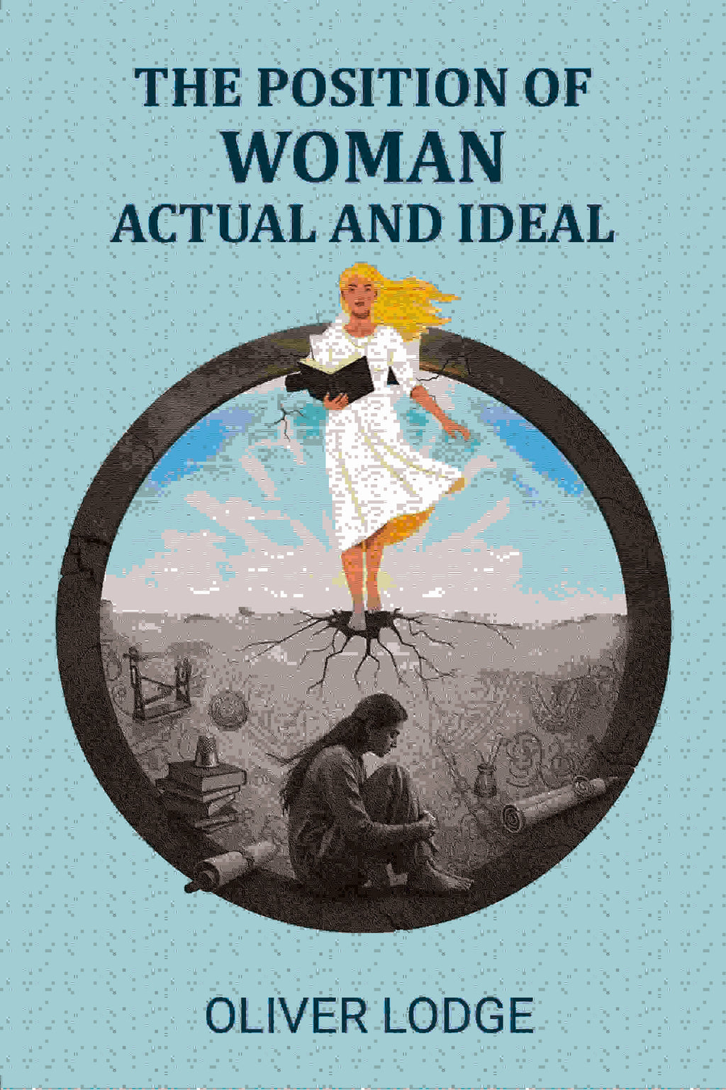 The Position Of Woman: Actual And Ideal, With Preface - Gyan Books
