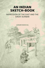 An Indian Sketch-Book: Impression of the East and the Great Durbar - Gyan Books