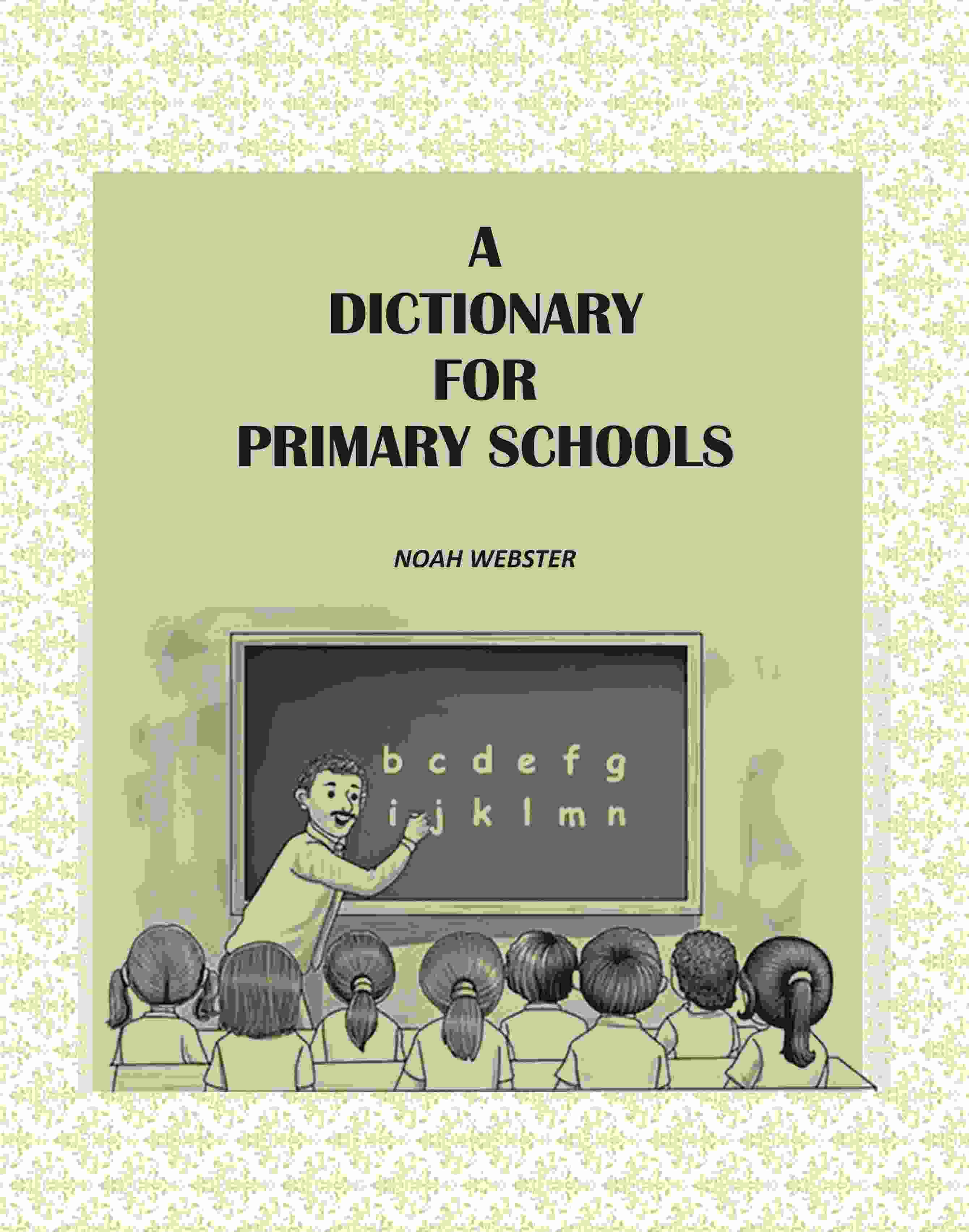 A Dictionary for Primary Schools - Gyan Books | Grab2Buy