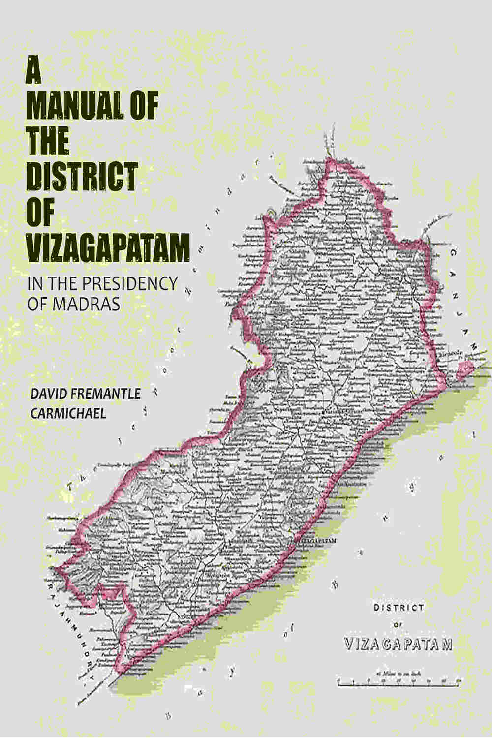 A Manual of the District of Vizagapatam: In the Presidency of Madras - Gyan Books | Grab2Buy