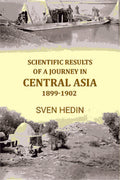 Scientific Results of A Journey In Central Asia 1899-1902 - Gyan Books | Grab2Buy